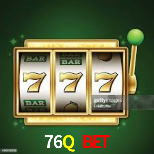 76Q bet